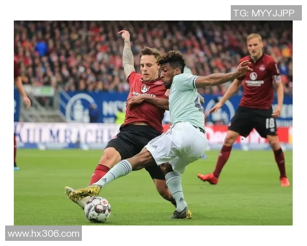 纽伦堡对阵拜仁慕尼黑精彩直播全程回顾与分析